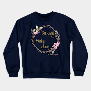 Beautifully Saved Crewneck Sweatshirt